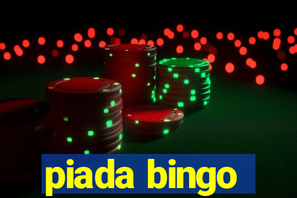 piada bingo